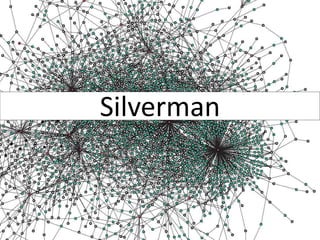 Silverman
 