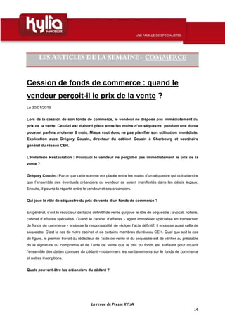La revue de Presse KYLIA
14
LES ARTICLES DE LA SEMAINE - COMMERCE
Cession de fonds de commerce : quand le
vendeur perçoit-...