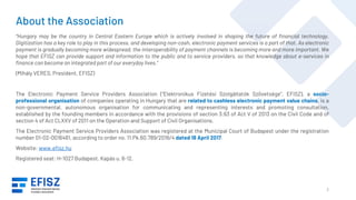 About the Association
“Hungary may be the country in Central Eastern Europe which is actively involved in shaping the futu...