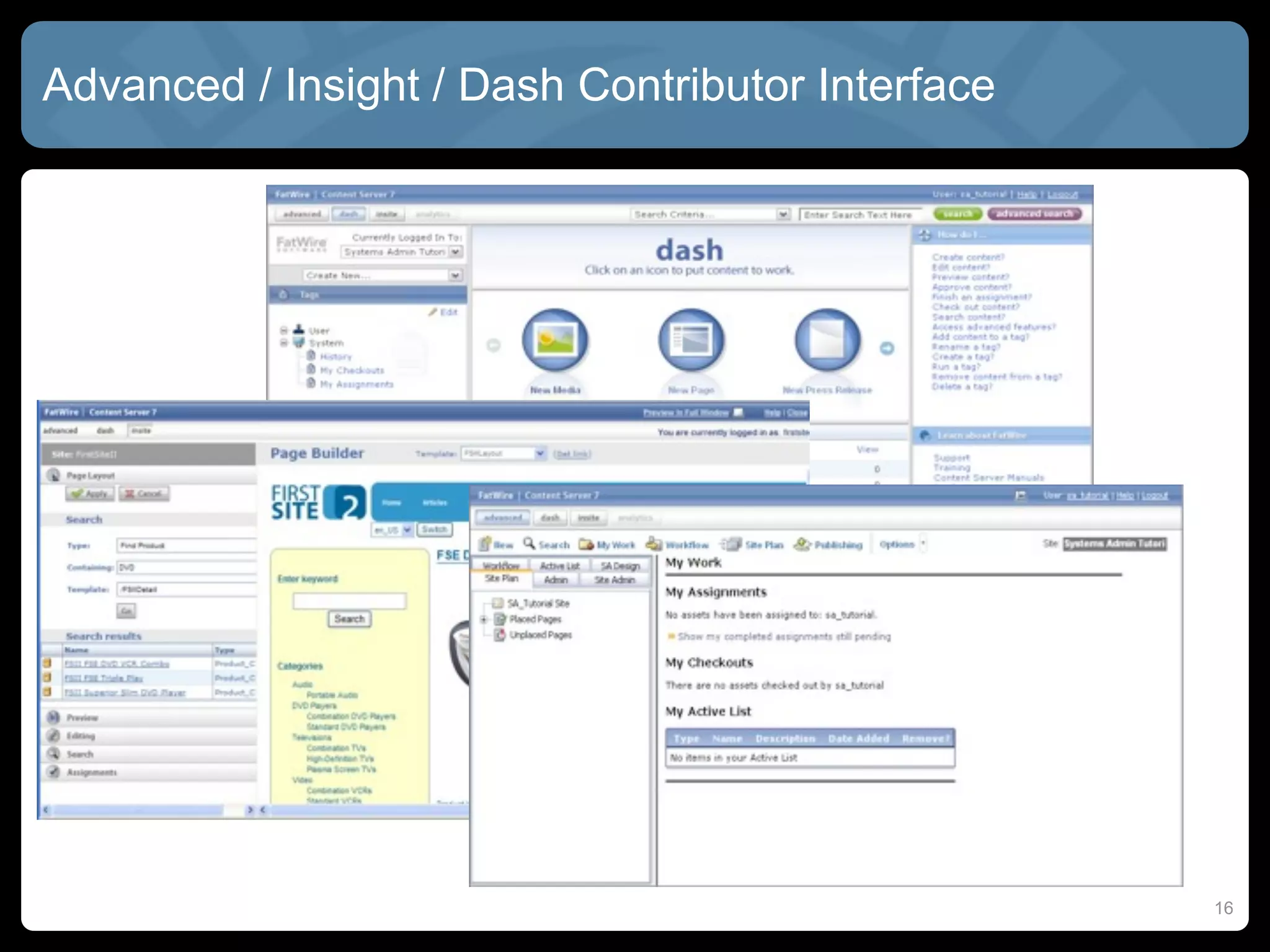 Advanced / Insight / Dash Contributor Interface




                                                  16
 