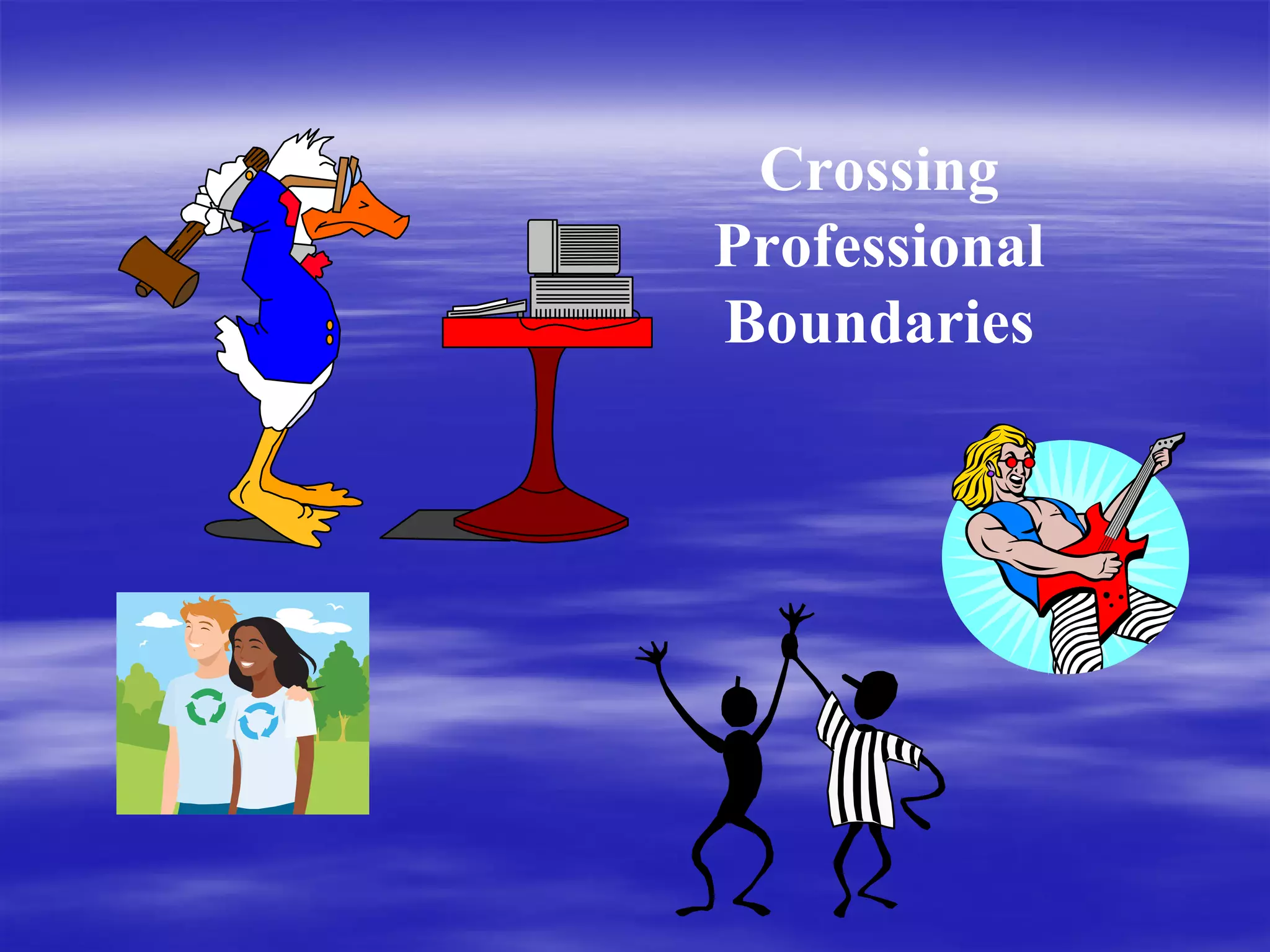 Crossing
Professional
Boundaries
 