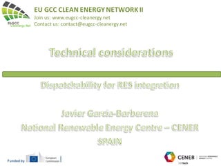 Funded by
EU	GCC	CLEAN	ENERGY	NETWORK	II
Join	us:	www.eugcc-cleanergy.net	
Contact	us:	contact@eugcc-cleanergy.net	
 