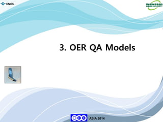 52
KNOU
ASIA 2014
3. OER QA Models
KNOU
ASIA 2014
 