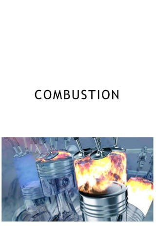 COMBUSTION
 