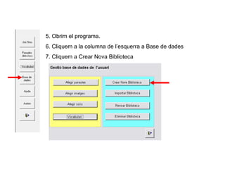 5. Obrim el programa.  6. Cliquem a la columna de l’esquerra a Base de dades 7. Cliquem a Crear Nova Biblioteca 