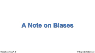 © SuperDataScienceDeep Learning A-Z
 