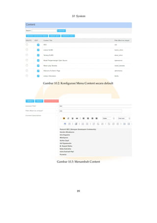 10 System
Gambar 10.2: Konﬁgurasi Menu Content secara default
Gambar 10.3: Menambah Content
89
 