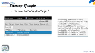Ettercap-Ejemplo
• clic en el botón “Add to Target “
 