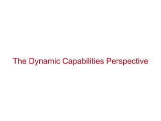 The Dynamic Capabilities Perspective
 