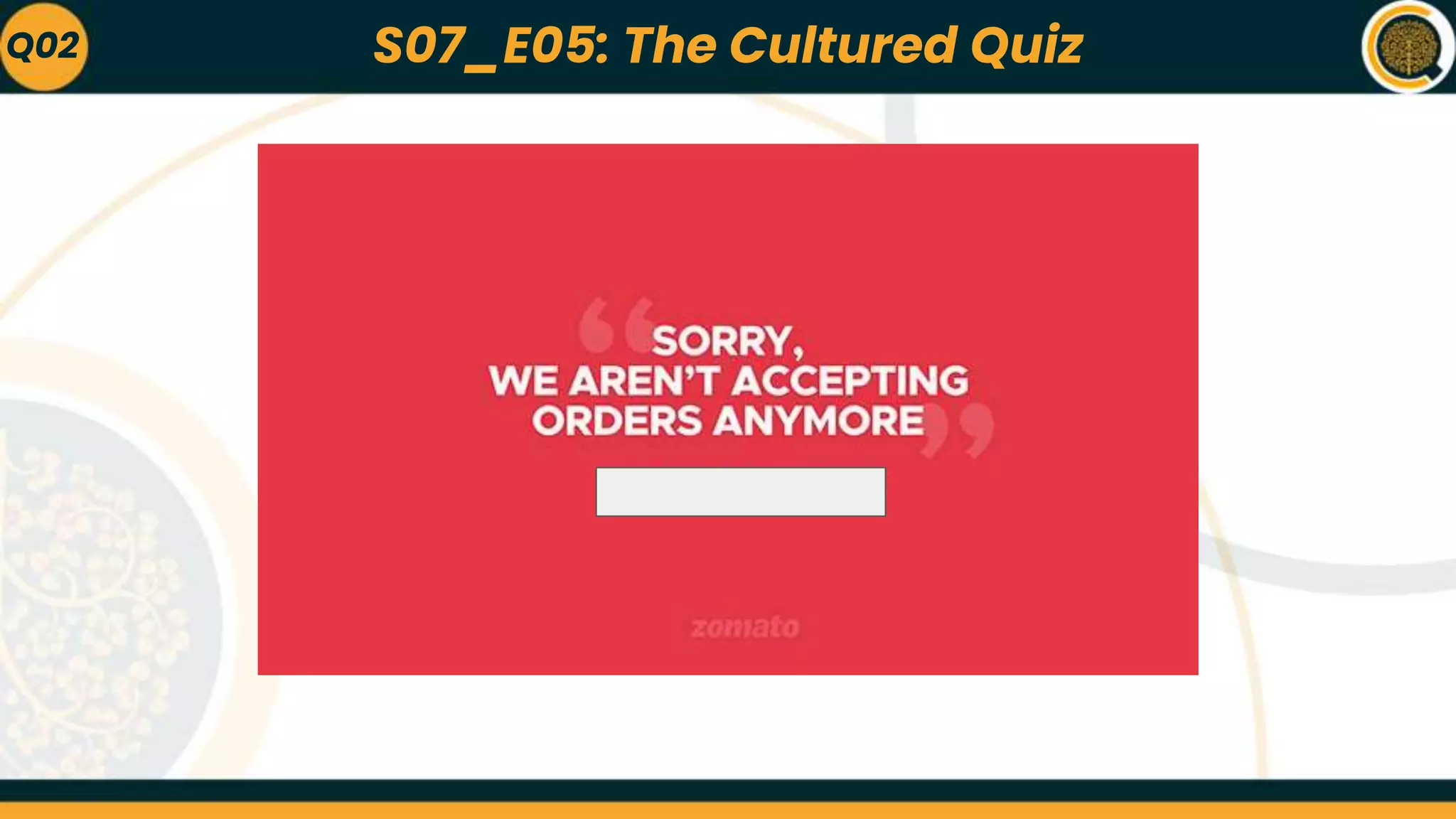 Q02 S07_E05: The Cultured Quiz
 