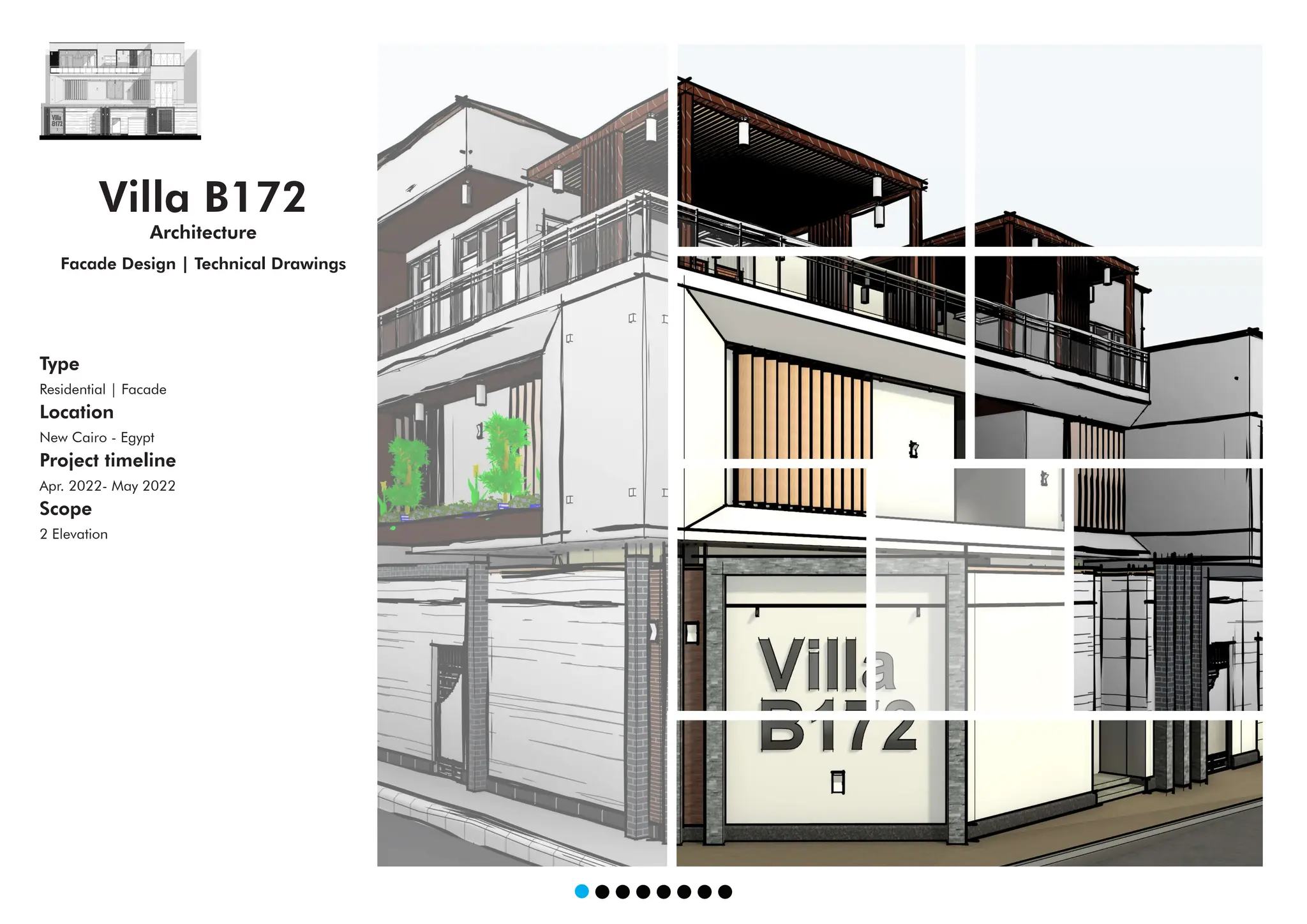 Villa B172
Architecture
Facade Design | Technical Drawings
Type
Residential | Facade
Location
New Cairo - Egypt
Project timeline
Apr. 2022- May 2022
Scope
2 Elevation
 