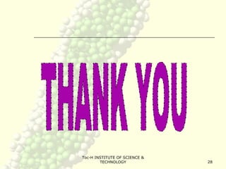 Toc-H INSTITUTE OF SCIENCE &
TECHNOLOGY 28
 