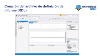 Creación del archivo de definición de
informe (RDL)
 