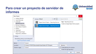 Para crear un proyecto de servidor de
informes
 