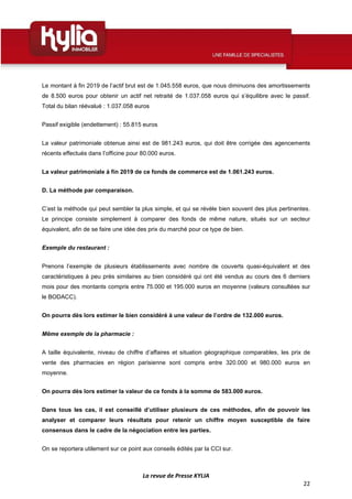 La revue de Presse KYLIA
22
Le montant à fin 2019 de l’actif brut est de 1.045.558 euros, que nous diminuons des amortisse...