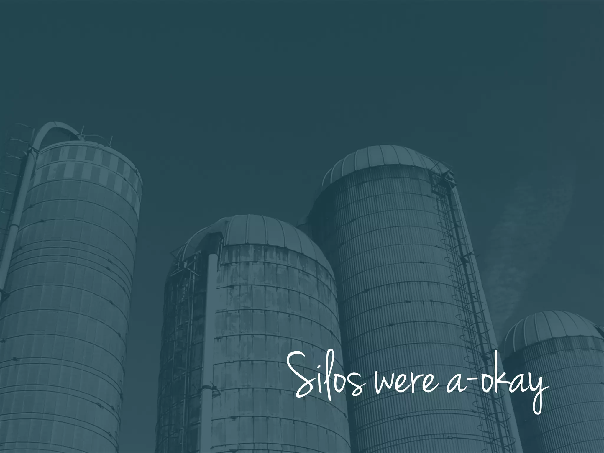 Silos were a-okay
 