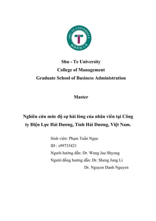 Shu - Te University
College of Management
Graduate School of Business Administration
Master
Nghiên cứu mức độ sự hài lòng ...