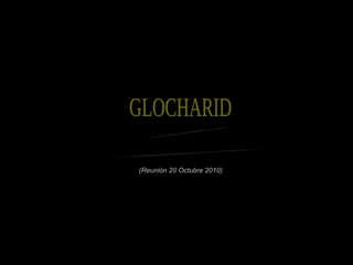 Cambios de uso del suelo (Reunión 20 Octubre 2010) GLOCHARID Subproyecto S9  