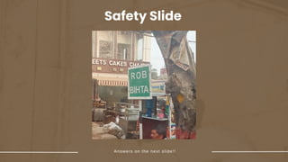 Safety Slide
 