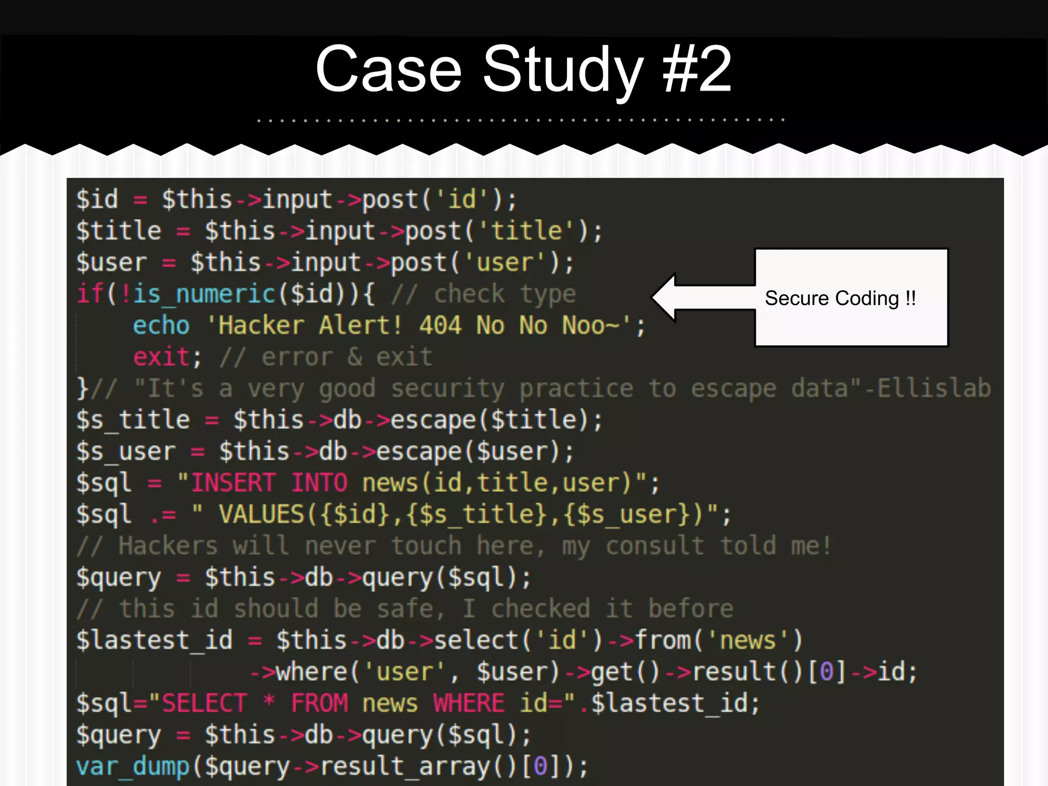 Case Study #2
Secure Coding !!
 