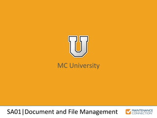 MC University
SA01|Document and File Management
 