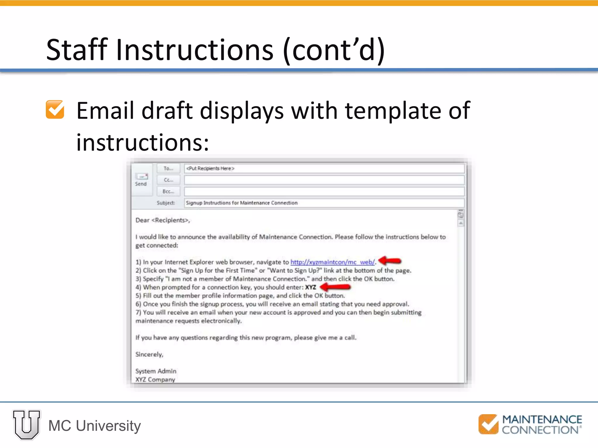MC University
Email draft displays with template of
instructions:
Staff Instructions (cont’d)
 