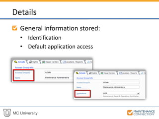 MC University
General information stored:
• Identification
• Default application access
Details
 