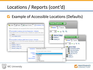 MC University
Example of Accessible Locations (Defaults)
Locations / Reports (cont’d)
 