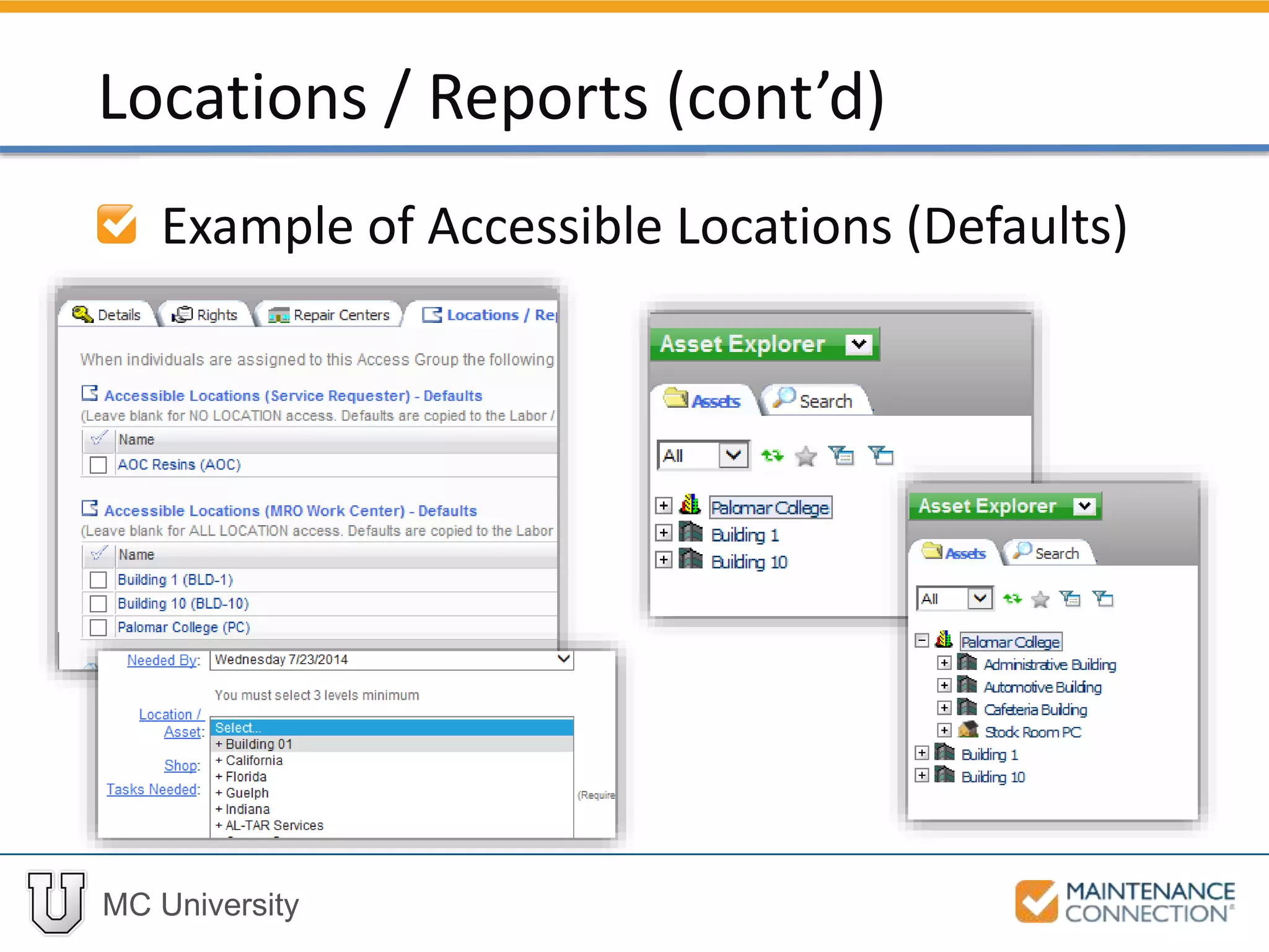 MC University
Example of Accessible Locations (Defaults)
Locations / Reports (cont’d)
 