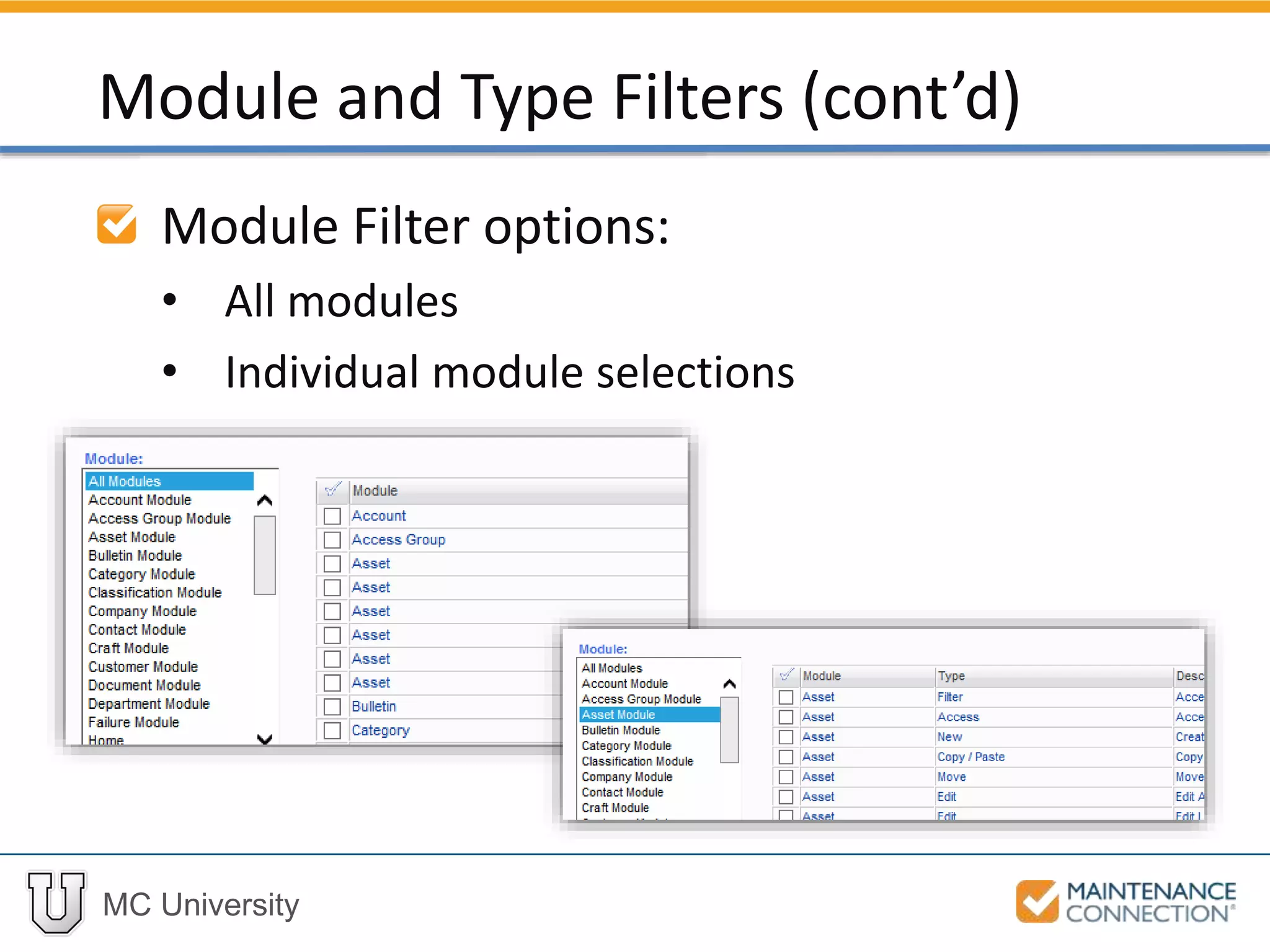 MC University
Module Filter options:
• All modules
• Individual module selections
Module and Type Filters (cont’d)
 
