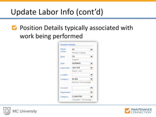 MC University
Position Details typically associated with
work being performed
Update Labor Info (cont’d)
 