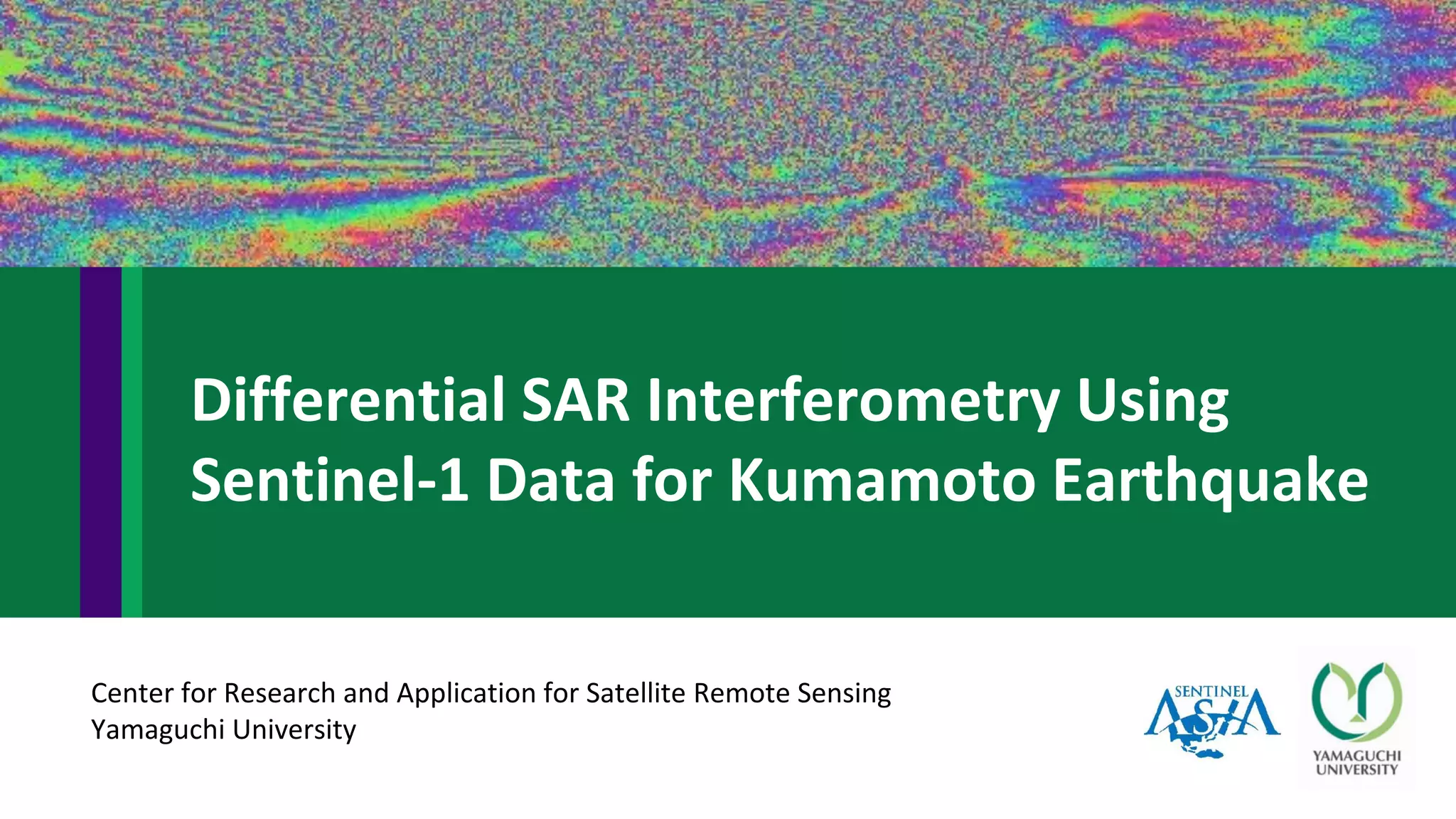 Differential SAR Interferometry Using Sentinel-1 Data for Kumamoto ...