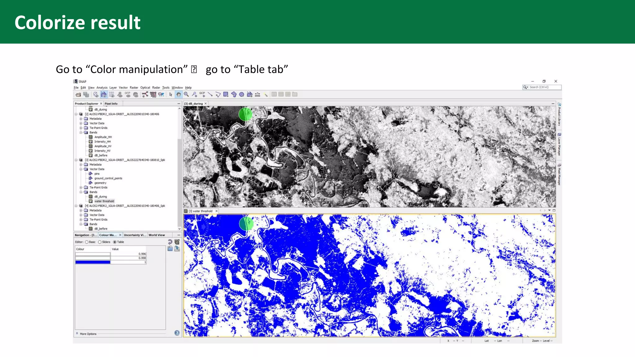 Colorize result
Go to “Color manipulation” 🡪 go to “Table tab”
 