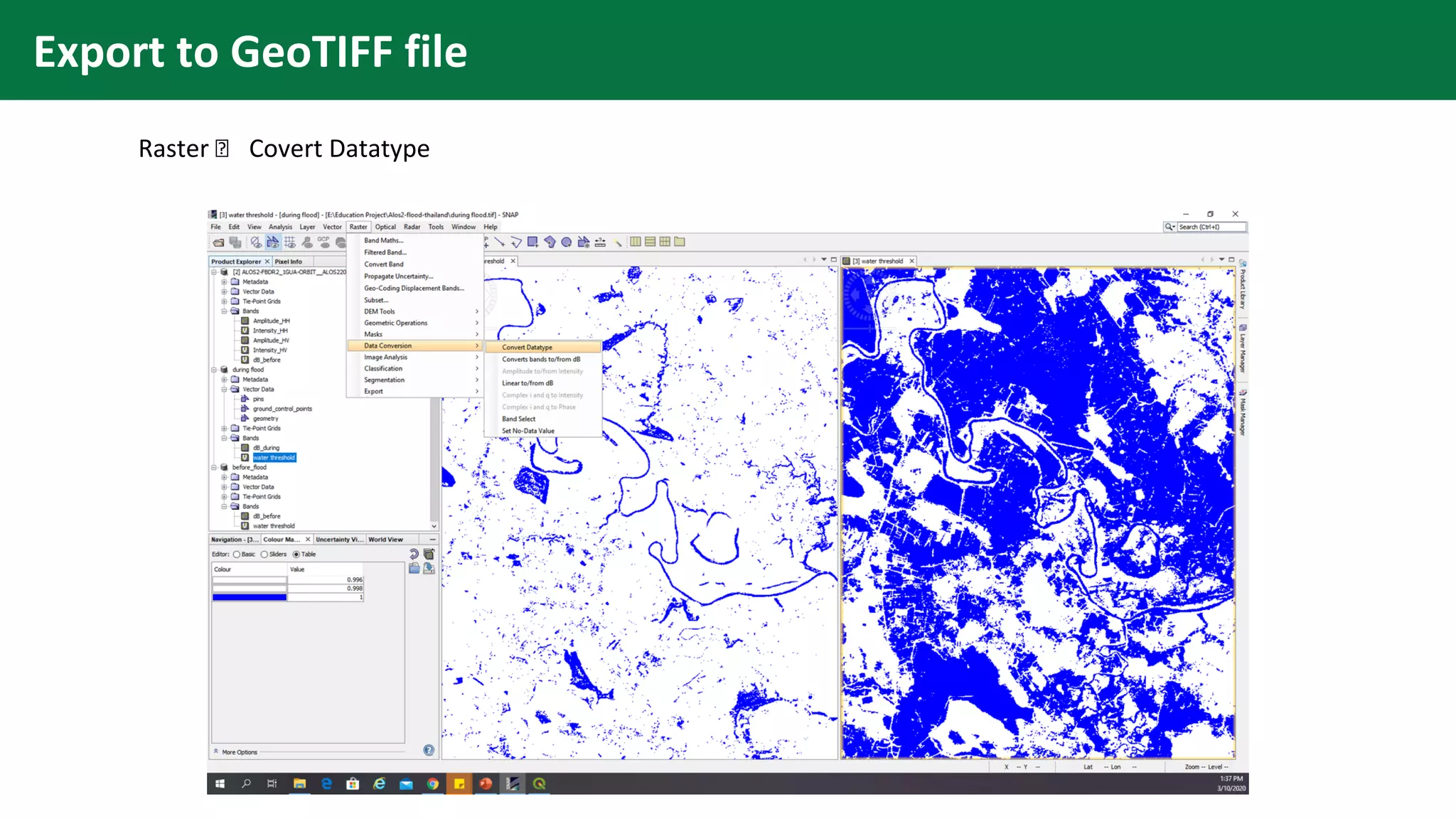Export to GeoTIFF file
Raster 🡪 Covert Datatype
 