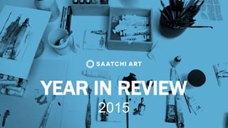 YEAR IN REVIEW
2015
 