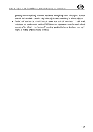 Studies  Analyses No. 280 – Post-Adaptation Growth Recorvery in Poland ... 
Table 8. ‘Freedom in the World’ Ratings, 1991-2002 
36 
Poland Russia 
Years 
Score Category Score Category 
1991-92 2.2 F 3.3 PF 
1992-93 2.2 F 3.4 PF 
1993-94 2.2 F 3.4 PF 
1994-95 2.2 F 3.4 PF 
1995-96 1.2 F 3.4 PF 
1996-97 1.2 F 3.4 PF 
1997-98 1.2 F 3.4 PF 
1998-99 1.2 F 4.4 PF 
1999-00 1.2 F 4.5 PF 
2000-01 1.2 F 5.5 PF 
2001-02 1.2 F 5.5 PF 
Source: FH (2003a) 
Similarly to worldwide indicators, Freedom House since 1997, in its ‘Nations in Transit’ study, 
provides subcategory ratings and averaged scores that are signposts of progress or regress in 
political and economic reforms in 27 CEE and FSU countries. These scores are based on the 
following categories and subcategories: democratization (electoral process, civil society, 
independent media and governance), rule of law (constitutional, legislative, and judicial 
framework), and (until 2002) economic liberalization (privatization, macroeconomic and 
microeconomic policy). 
Table 9 indicates an ever-widening gap between Russia and Poland both in democratization 
and the rule-of-law categories (although Russia represented a modest improvement in RoL in 2003 
and Poland recorded some deterioration of both democratization and RoL scores in 2002-2003). In 
the six transition categories, which the Freedom House tracks, Russia has experienced regress in 
Table 9. ‘Nations in Transit’ Scores, 1997-2003 
Country/ Indicator 1997 1998 1999-2000 2001 2002 2003 
Poland 
Democratization 1.50 1.45 1.44 1.44 1.50 1.63 
Of which: electoral process 1.50 1.25 1.25 1.25 1.25 1.50 
- civil society 1.25 1.25 1.25 1.25 1.25 1.25 
- independent media 1.50 1.50 1.50 1.50 1.50 1.75 
- governance 1.75 1.75 1.75 1.75 2.00 2.00 
Rule of Law na na 1.88 1.88 1.88 2.00 
Of which - - corruption na na 2.25 2.25 2.25 2.50 
– constitutional, legislative and judicial framework 1.50 1.50 1.50 1.50 1.50 1.50 
Russia 
Democratization 3.80 4.10 4.25 4.63 4.81 4.88 
of which: electoral process 3.50 3.50 4.00 4.25 4.50 4.75 
- civil society 3.75 4.00 3.75 4.00 4.00 4.25 
- independent media 3.75 4.25 4.75 5.25 5.50 5.50 
- governance 4.00 4.50 4.50 5.00 5.25 5.00 
Rule of Law na na 5.25 5.38 5.38 5.13 
of which - - corruption na na 6.25 6.25 6.00 5.75 
– constitutional, legislative and judicial framework 4.00 4.25 4.25 4.50 4.75 4.50 
Sources: FH (2002; 2003b) 
 