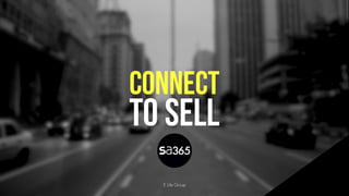 cONNECT
TO SELL
E.Life Group
 