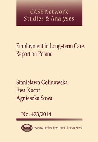 Employment in Long–term Care. 
Report on Poland 
 