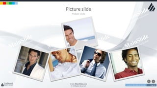 w w w . D o m a i n . c o m Page 26
www.MainSlide.com
© All Rights Reserved.
Confidential
Picture slide
Picture slide
 