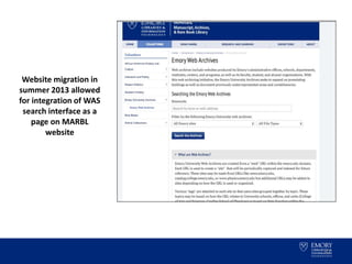 57
Website migration in
summer 2013 allowed
for integration of WAS
search interface as a
page on MARBL
website
 