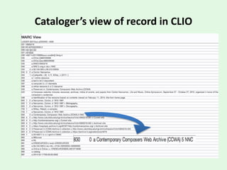 Cataloger’s view of record in CLIO
 