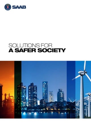 SOLUTIONS FOR
A SAFER SOCIETY
 