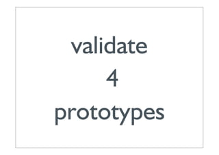 validate
     4
prototypes
 