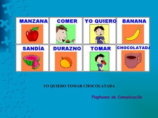 YO QUIERO TOMAR CHOCOLATADA Plaphoons de Comunicación 