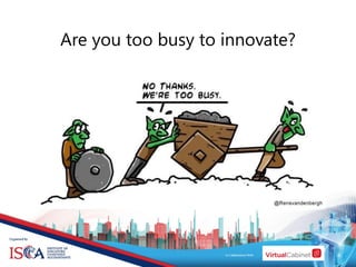 Are you too busy to innovate?
 
