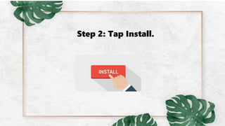 Step 2: Tap Install.
 