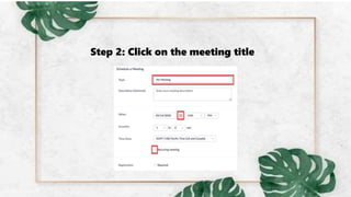 Step 2: Click on the meeting title
 