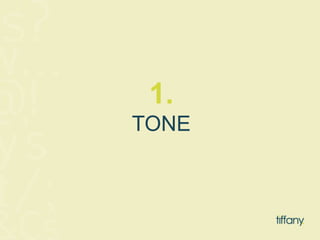 1. 
TONE 
 