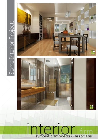 Some Interior Projects interior firm symbiotic architects & associates 
symbiotic architects & associates 
symbiotic architects & associates 
 