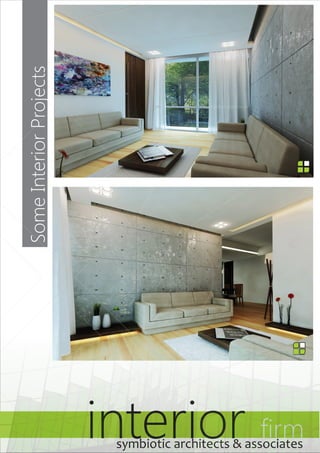Some Interior Projects interior firm symbiotic architects & associates 
symbiotic architects & associates 
symbiotic architects & associates 
 